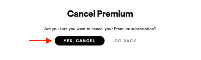Click "Yes, Cancel" to confirm.