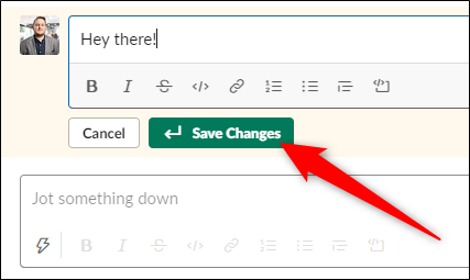 Edit your last message and then click the "Save Changes" button or hit the Enter key