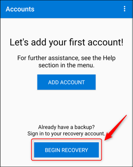 Click "Begin Recovery" in Microsoft Authenticator.