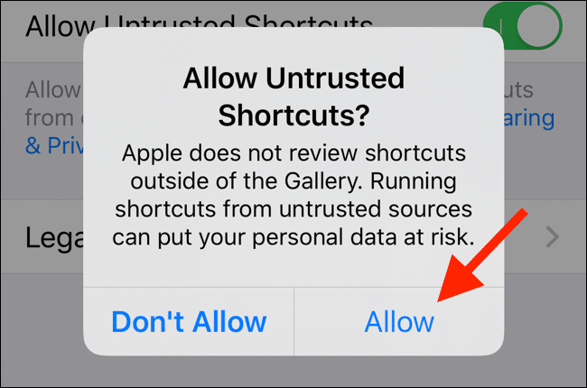 Tap on Allow to allow for untrusted shortcuts to run on your device