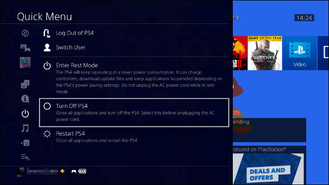 Select "Turn Off PS4" in the "Quick Menu."