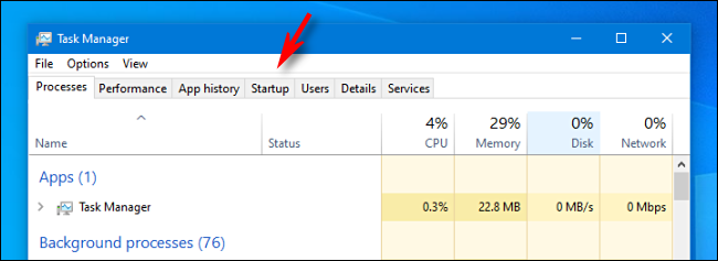 In Task Manager, click the "Startup" tab.