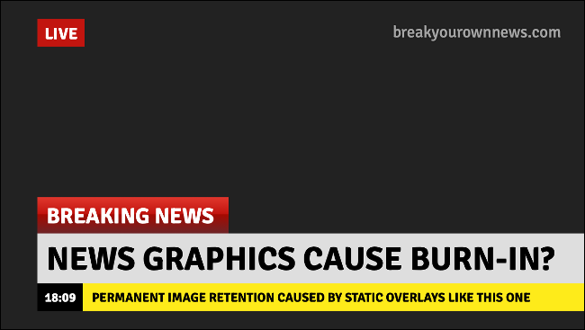 A static "Breaking News" banner, which can cause burn-in on an OLED display.