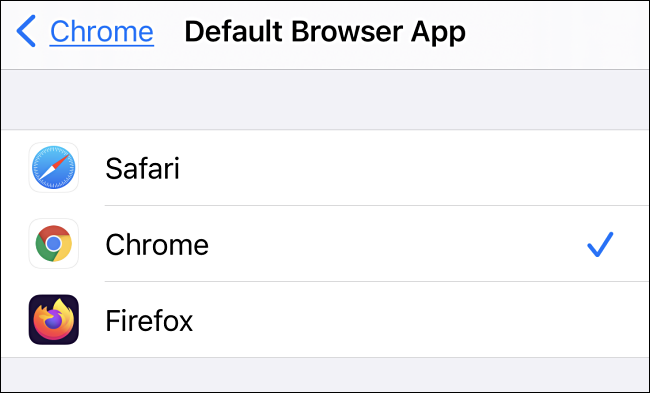 In Default Browser App settings on iPhone, tap the browser app you'd like to use.
