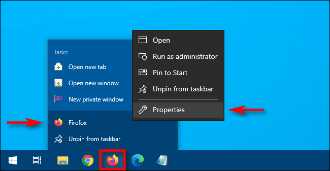 In Windows 10, right-click the taskbar icon then right-click the shortcut and select "Properties."
