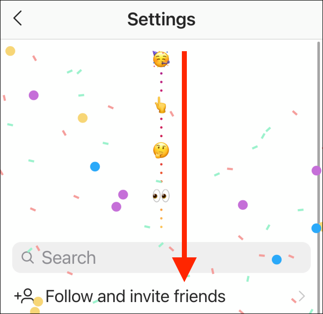 Pull down in Settings Till You See Emojis and Confetti