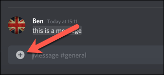 Click the plus sign (+) to upload a file to Discord.