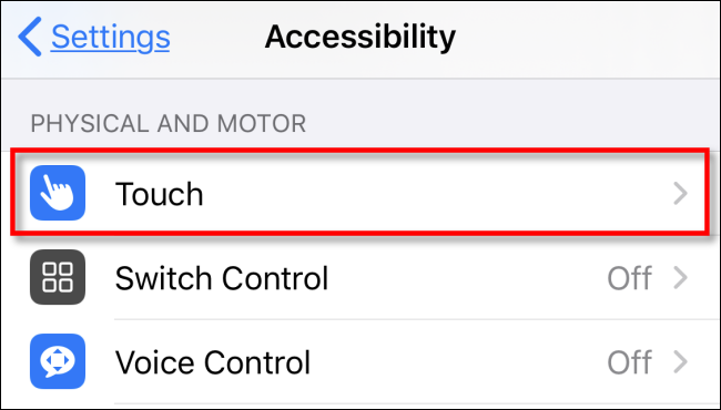 Tap "Touch" in the "Accessibility" menu.