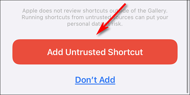 Tap "Add Untrusted Shortcut."
