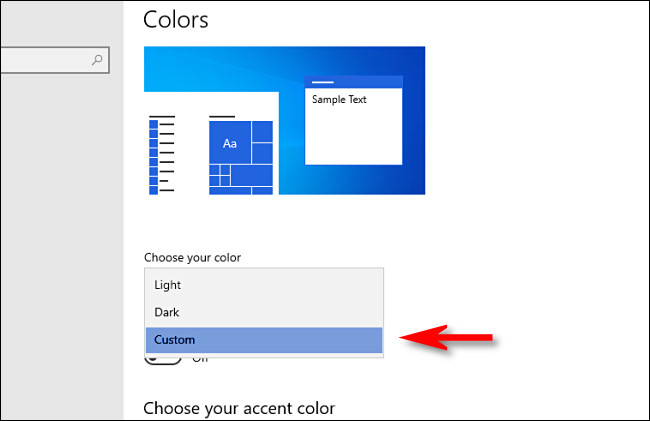 In Windows Settings, under "Choose your color, " select "Custom."