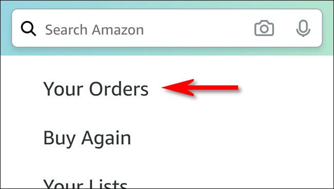 In the list that appears, tap "Your Orders."